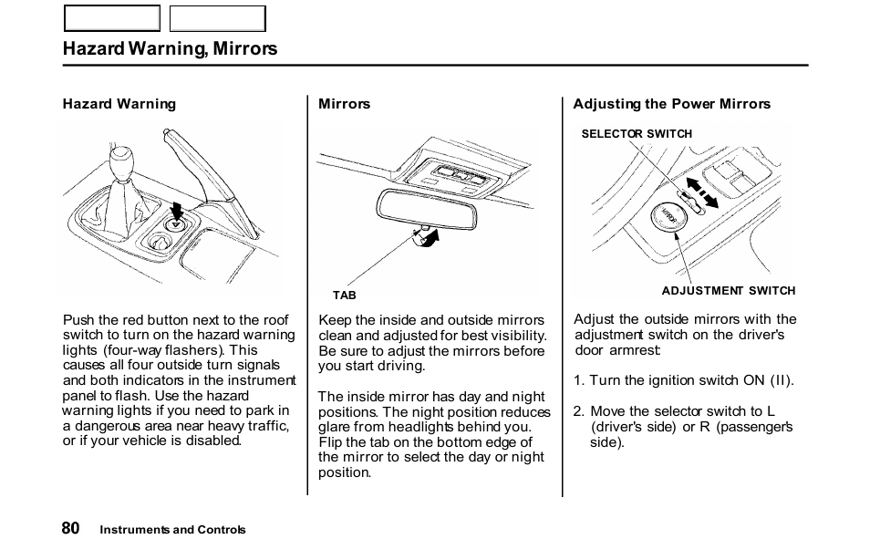 Mirrors, Hazard warning, mirrors | HONDA 2001 S2000 - Owner's Manual User Manual | Page 83 / 276