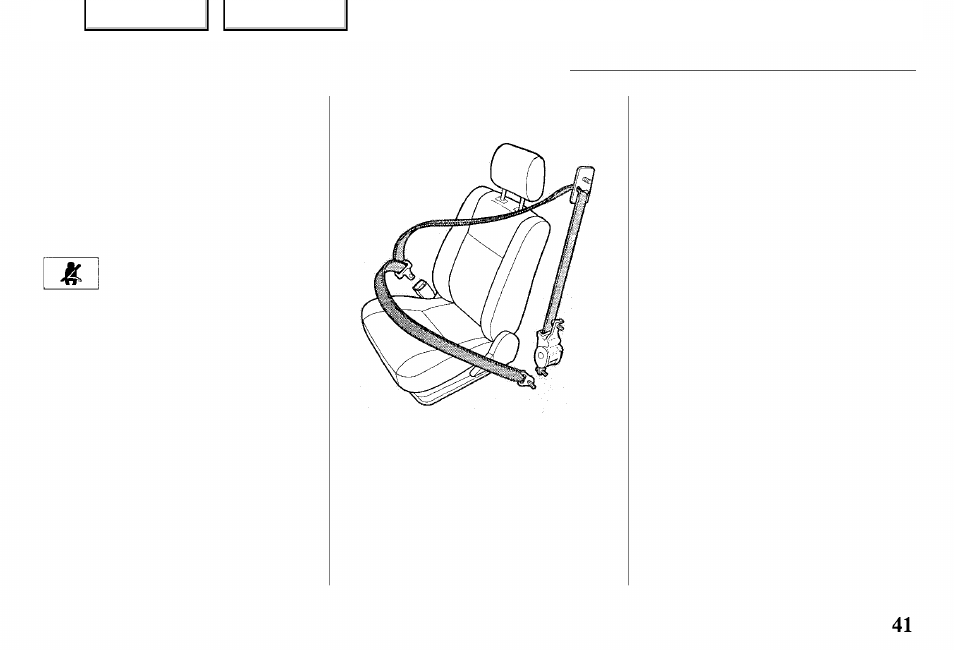 Additional information about your seat belts | HONDA 2001 Passport - Owner's Manual User Manual | Page 45 / 317