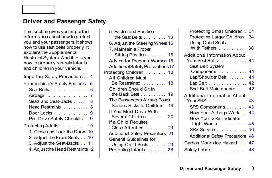 Driver and passenger safety | HONDA 2001 Passport - Owner's Manual User Manual | Page 7 / 317