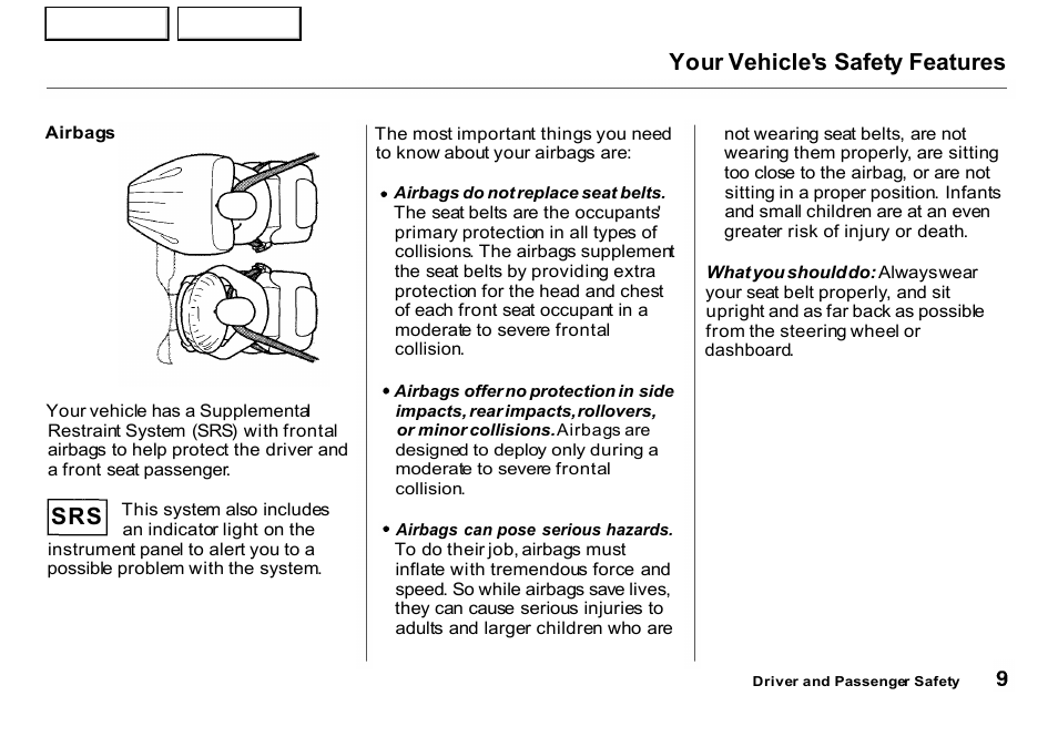 Airbags, Your vehicle's safety features | HONDA 2001 CR-V - Owner's Manual User Manual | Page 13 / 326