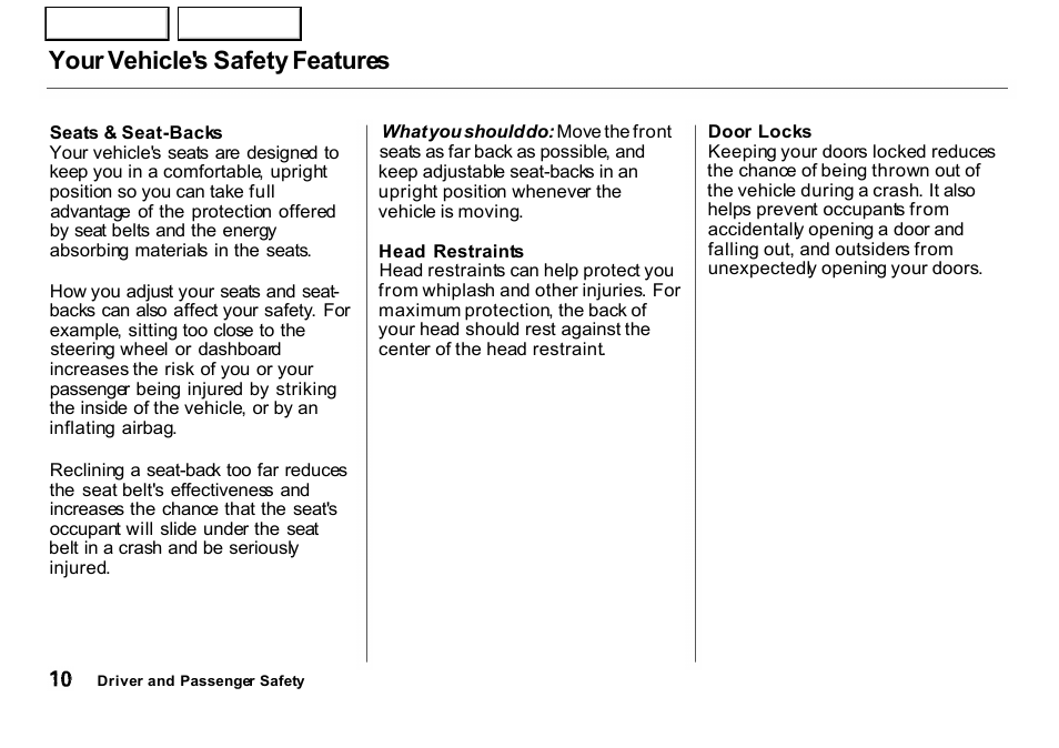 Your vehicle's safety features | HONDA 2001 CR-V - Owner's Manual User Manual | Page 14 / 326