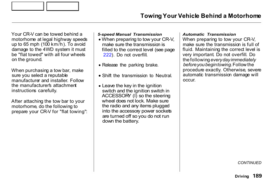 Towing your vehicle behind a motorhome | HONDA 2001 CR-V - Owner's Manual User Manual | Page 193 / 326