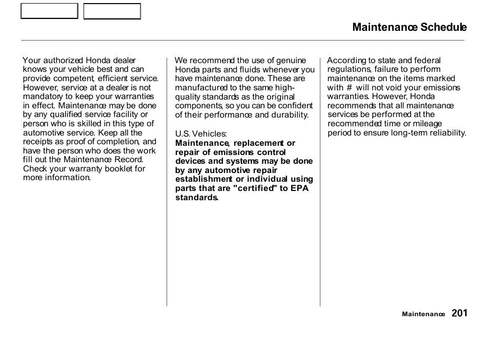 Maintenance schedule | HONDA 2001 CR-V - Owner's Manual User Manual | Page 205 / 326