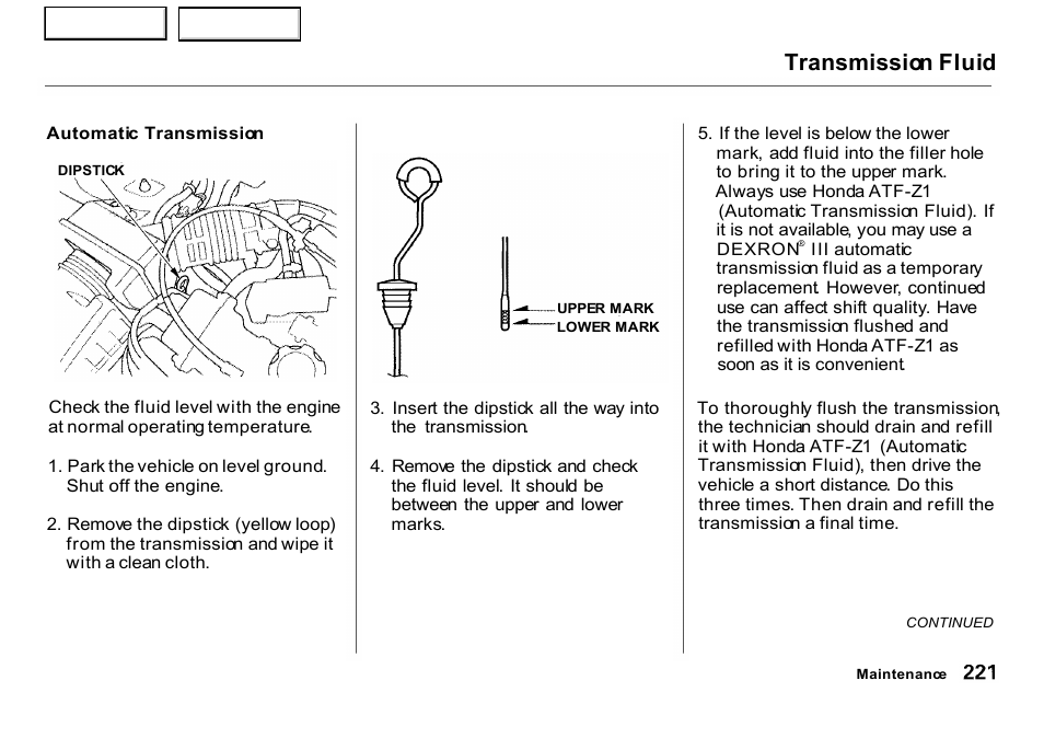 Transmission fluid | HONDA 2001 CR-V - Owner's Manual User Manual | Page 225 / 326