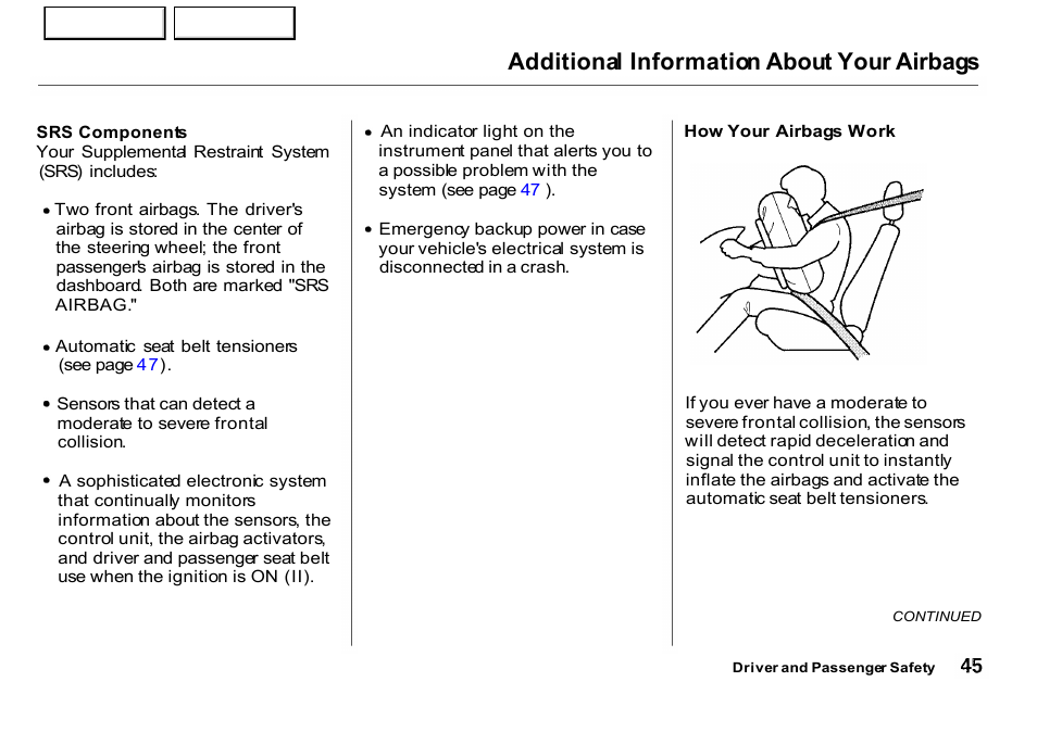 Airbags, Components, Additional information about your airbags | HONDA 2001 CR-V - Owner's Manual User Manual | Page 49 / 326