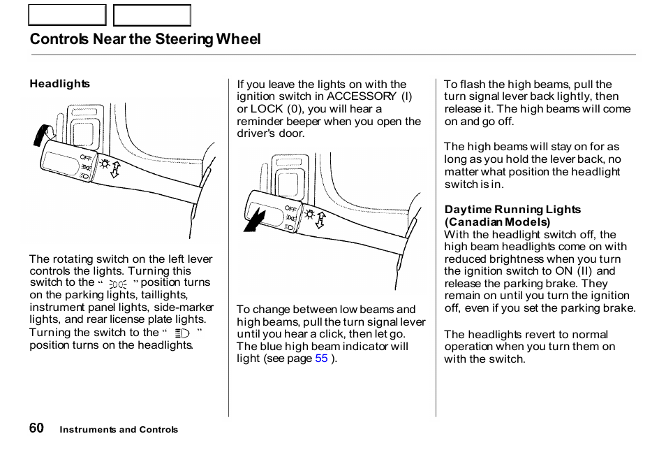 Controls near the steering wheel | HONDA 2001 CR-V - Owner's Manual User Manual | Page 64 / 326