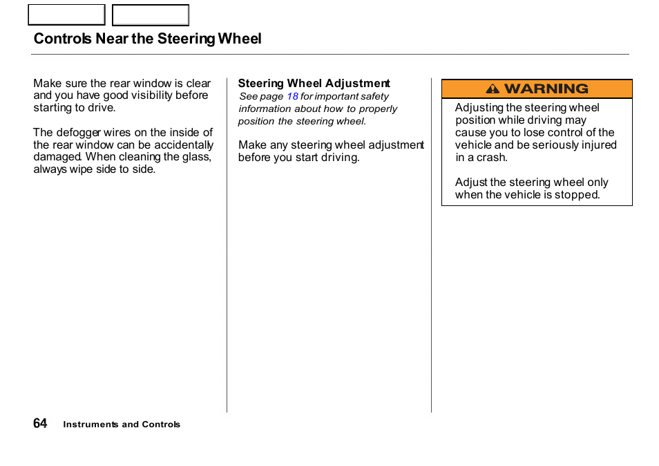 Controls near the steering wheel | HONDA 2001 CR-V - Owner's Manual User Manual | Page 68 / 326