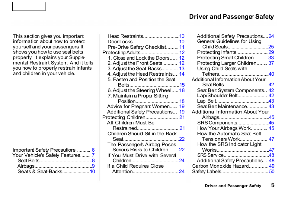 Driver and passenger safety | HONDA 2001 CR-V - Owner's Manual User Manual | Page 9 / 326