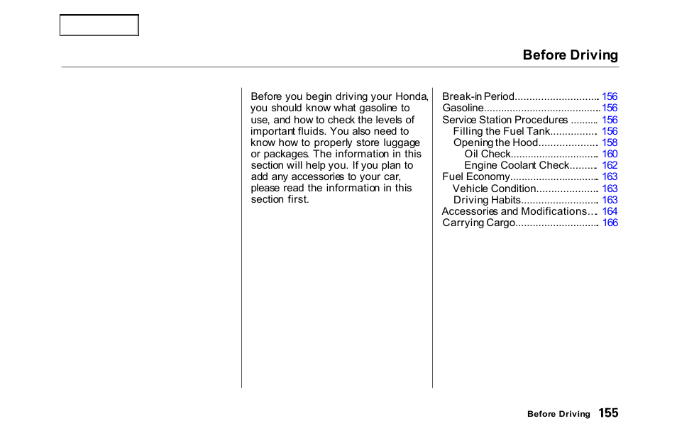 Before driving | HONDA 2000 Accord Sedan - Owner's Manual User Manual | Page 158 / 329