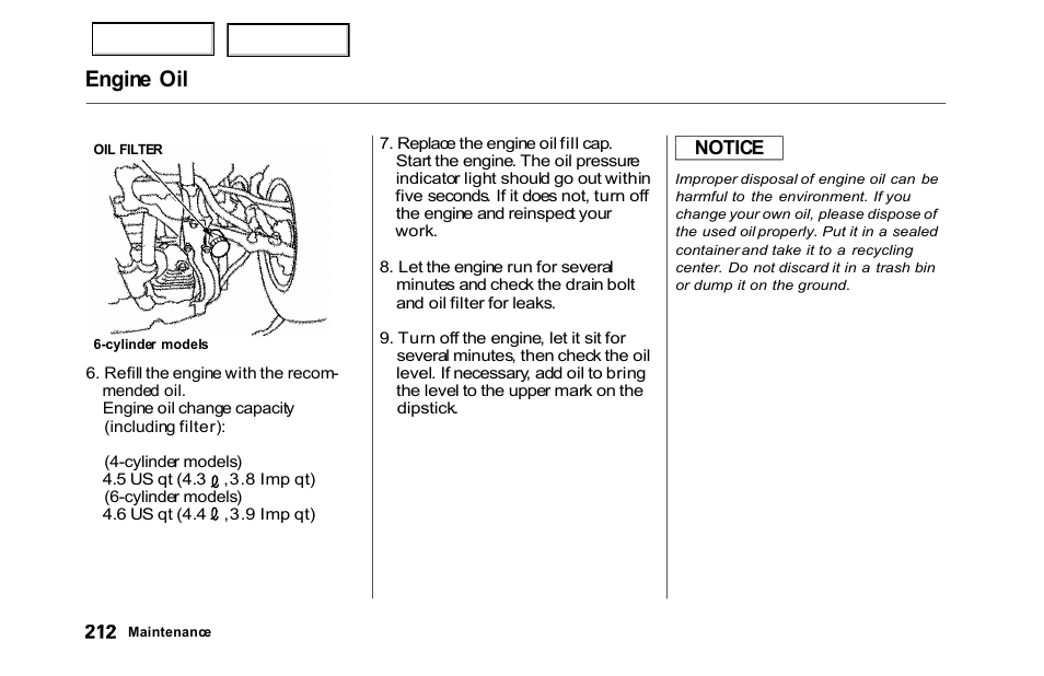 Engine oil, Notice | HONDA 2000 Accord Sedan - Owner's Manual User Manual | Page 215 / 329