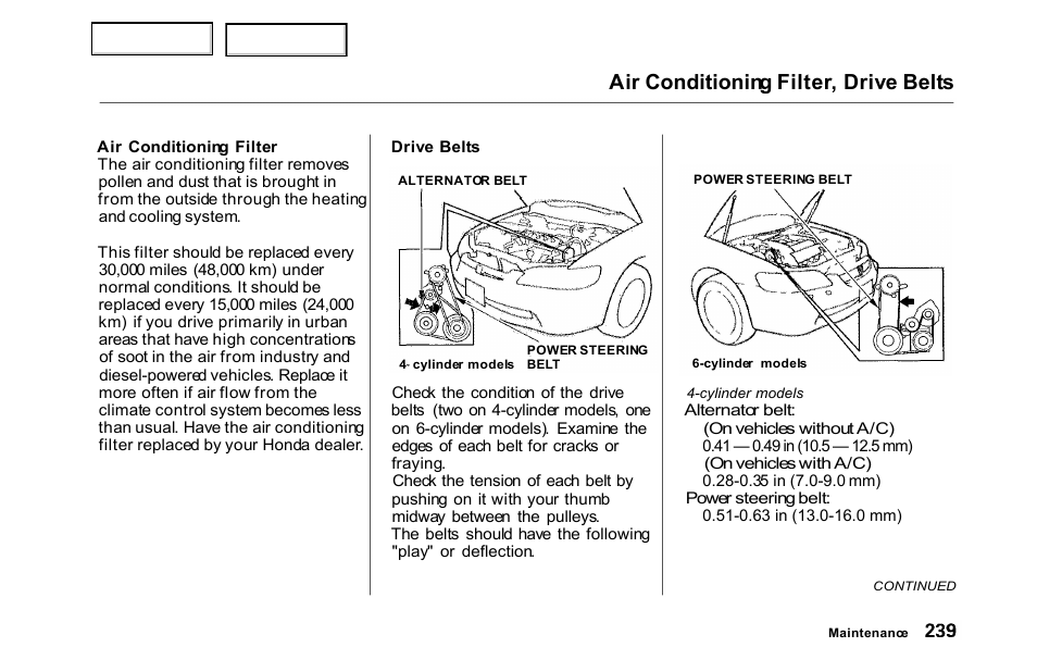 Air conditioning filter, drive belts | HONDA 2000 Accord Sedan - Owner's Manual User Manual | Page 242 / 329