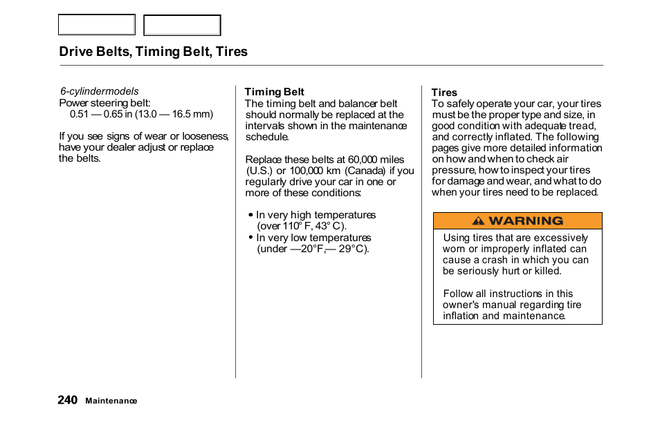 Drive belts, timing belt, tires | HONDA 2000 Accord Sedan - Owner's Manual User Manual | Page 243 / 329