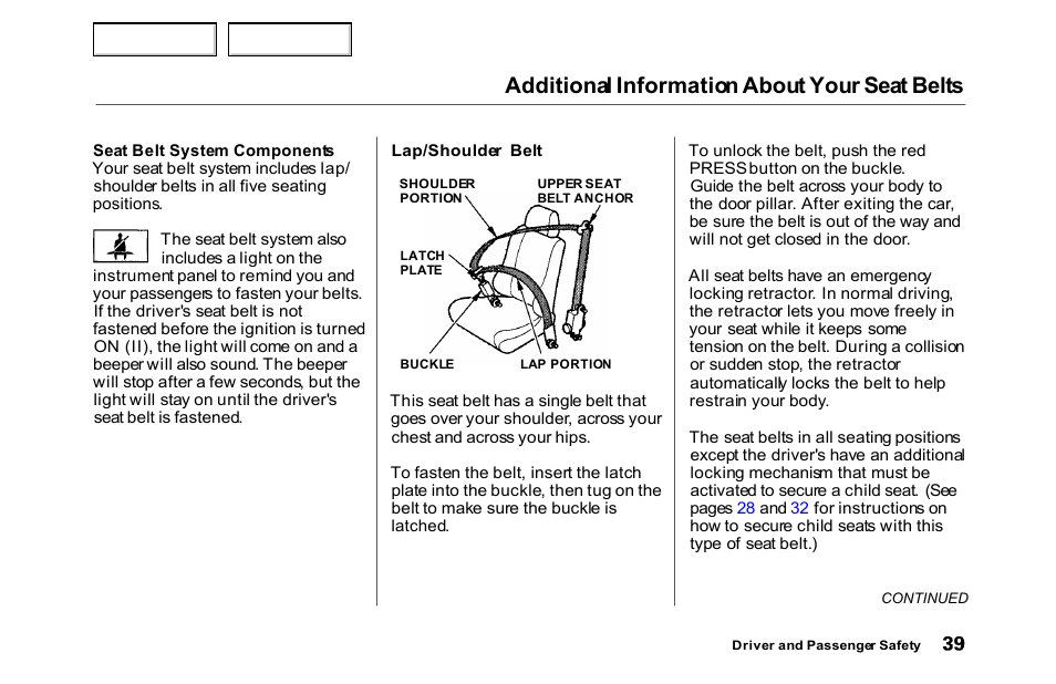 Additional information about your seat belts | HONDA 2000 Accord Sedan - Owner's Manual User Manual | Page 42 / 329