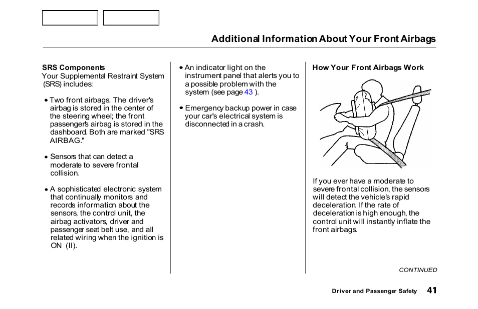 Work, Additional information about your front airbags | HONDA 2000 Accord Sedan - Owner's Manual User Manual | Page 44 / 329