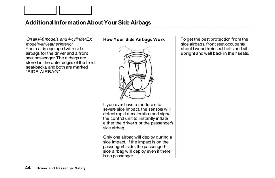 Additional information about your side airbags | HONDA 2000 Accord Sedan - Owner's Manual User Manual | Page 47 / 329