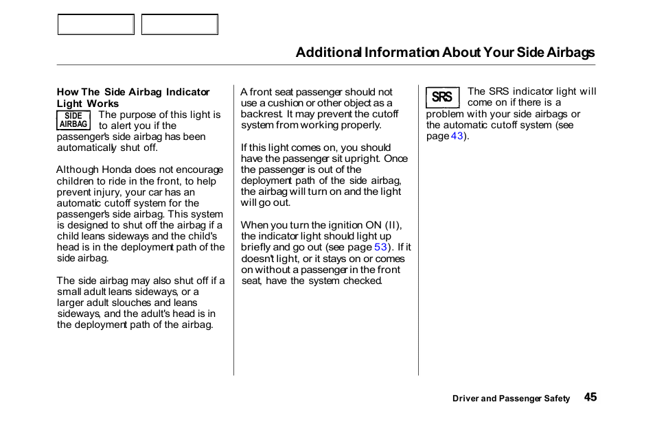 Additional information about your side airbags | HONDA 2000 Accord Sedan - Owner's Manual User Manual | Page 48 / 329