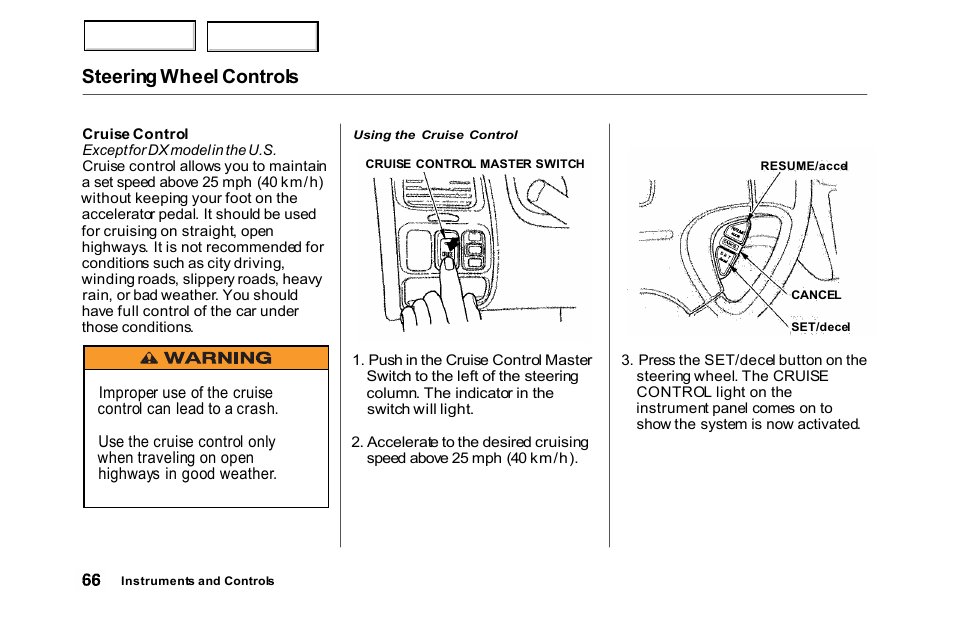 Steering wheel controls | HONDA 2000 Accord Sedan - Owner's Manual User Manual | Page 69 / 329