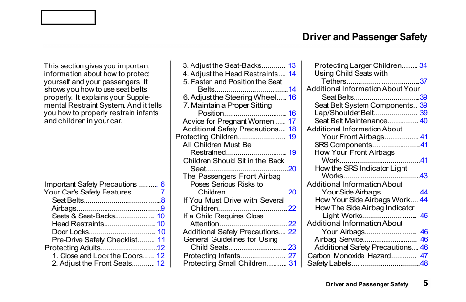 Driver and passenger safety | HONDA 2000 Accord Sedan - Owner's Manual User Manual | Page 8 / 329