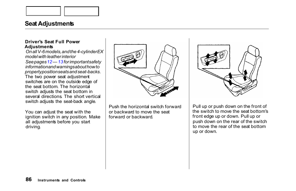 Seat adjustments | HONDA 2000 Accord Sedan - Owner's Manual User Manual | Page 89 / 329