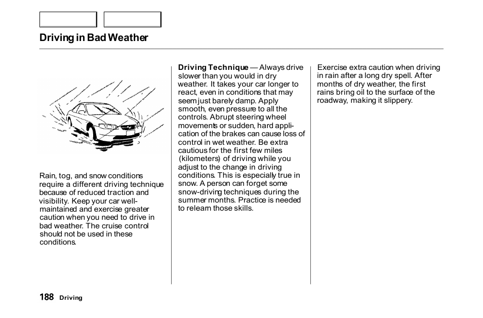 Driving in bad weather | HONDA 2000 Accord Coupe - Owner's Manual User Manual | Page 191 / 338