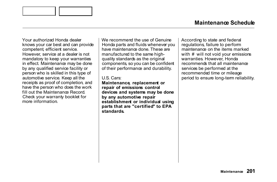 Maintenance schedule | HONDA 2000 Accord Coupe - Owner's Manual User Manual | Page 204 / 338