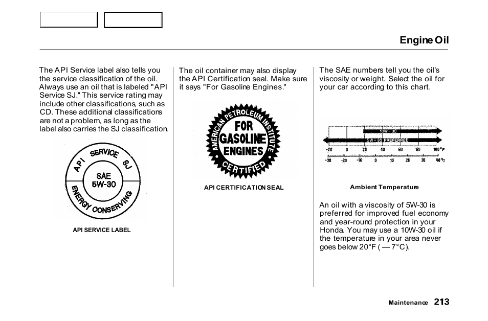 Engine oil | HONDA 2000 Accord Coupe - Owner's Manual User Manual | Page 216 / 338