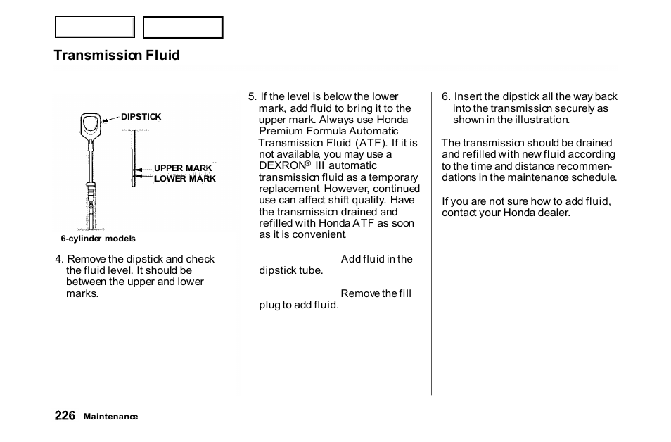 Transmission fluid | HONDA 2000 Accord Coupe - Owner's Manual User Manual | Page 229 / 338