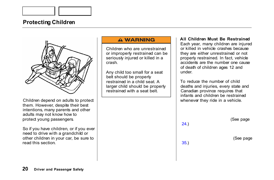 Children, Restrained, Protecting children | HONDA 2000 Accord Coupe - Owner's Manual User Manual | Page 23 / 338
