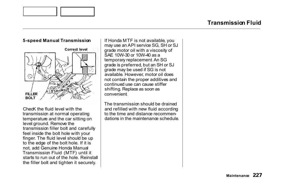 Transmission fluid | HONDA 2000 Accord Coupe - Owner's Manual User Manual | Page 230 / 338