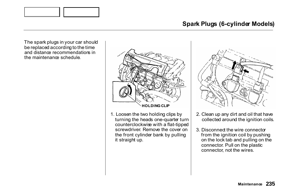 Replacement, Spark plugs (6-cylinder models) | HONDA 2000 Accord Coupe - Owner's Manual User Manual | Page 238 / 338