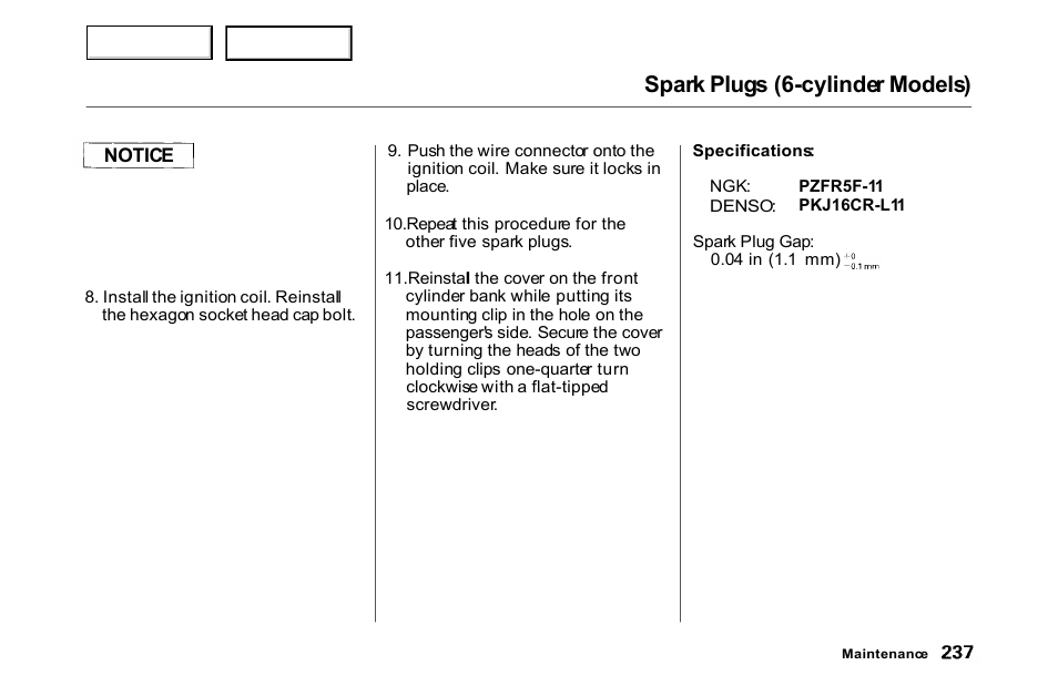Spark plugs (6-cylinder models) | HONDA 2000 Accord Coupe - Owner's Manual User Manual | Page 240 / 338