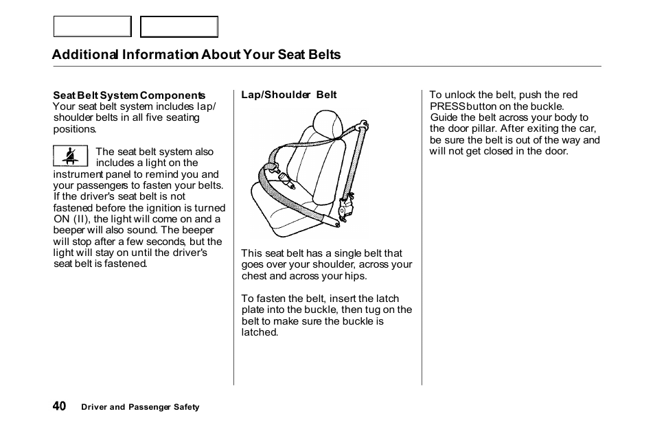 Additional information about your seat belts | HONDA 2000 Accord Coupe - Owner's Manual User Manual | Page 43 / 338