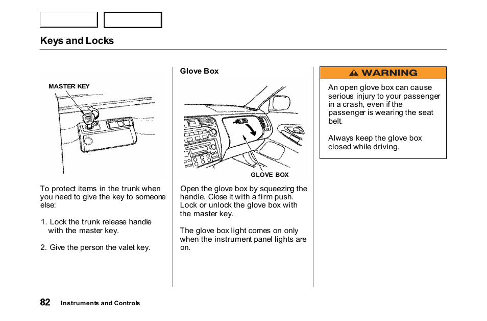 Keys and locks | HONDA 2000 Accord Coupe - Owner's Manual User Manual | Page 85 / 338