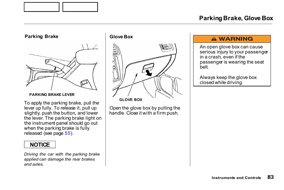 Brake, Parking brake, glove box, Notice | HONDA 2000 Civic Coupe - Owner's Manual User Manual | Page 86 / 277