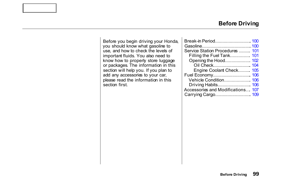 Before driving | HONDA 2000 Civic Hatchback - Owner's Manual User Manual | Page 102 / 245
