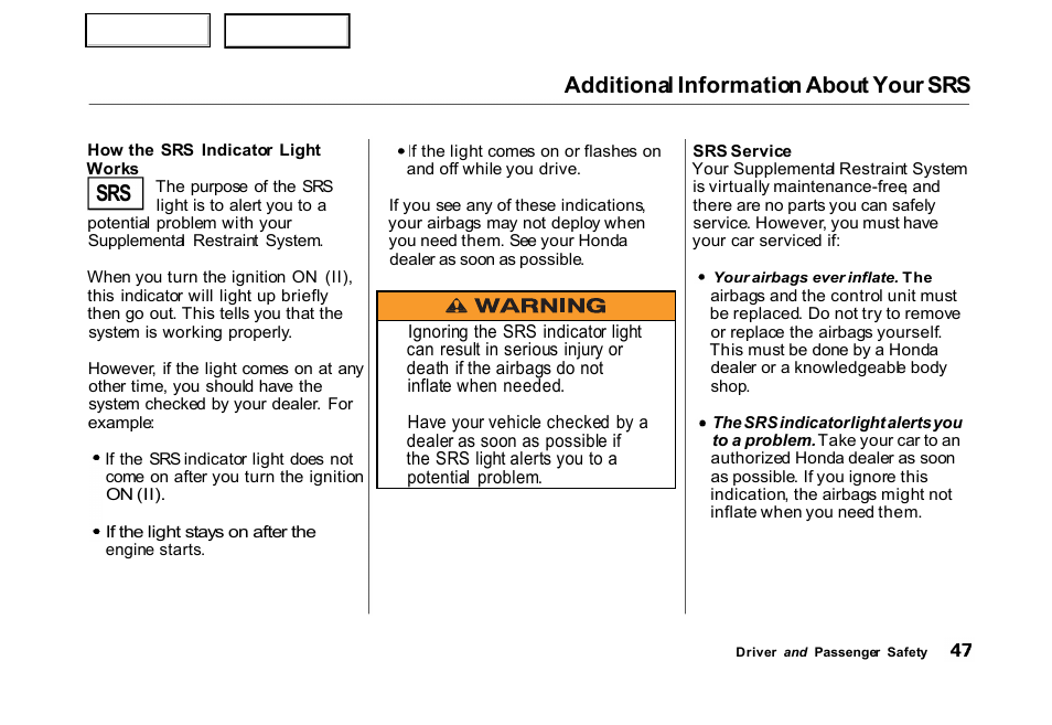 Works, Additional information about your srs | HONDA 2000 Civic Hatchback - Owner's Manual User Manual | Page 50 / 245