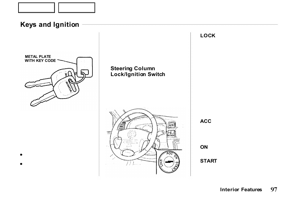 Keys and ignition | HONDA 2000 Passport - Owner's Manual User Manual | Page 100 / 267