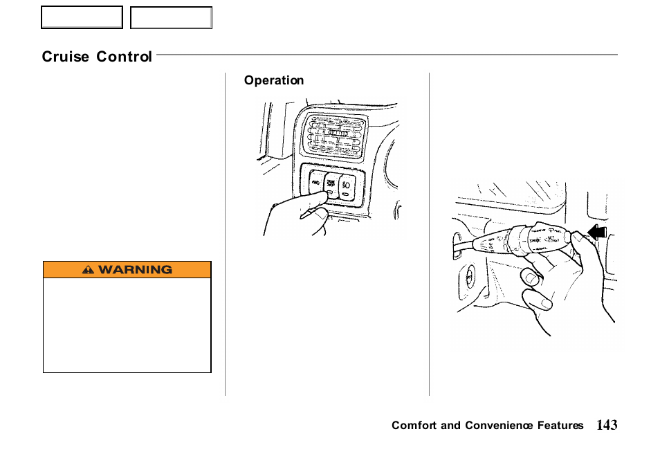 Cruise control | HONDA 2000 Passport - Owner's Manual User Manual | Page 146 / 267
