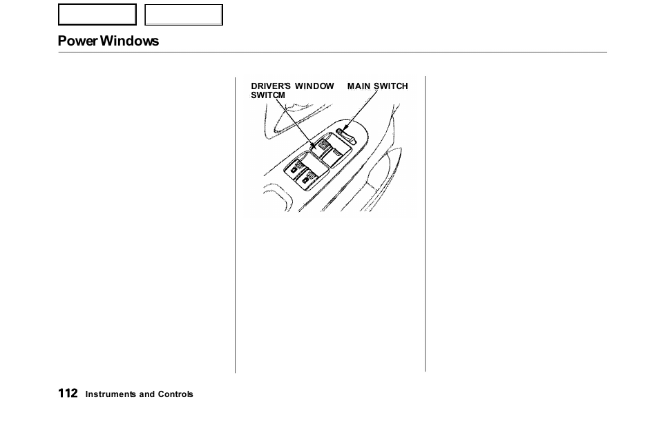 Power windows | HONDA 2000 Odyssey - Owner's Manual User Manual | Page 115 / 352