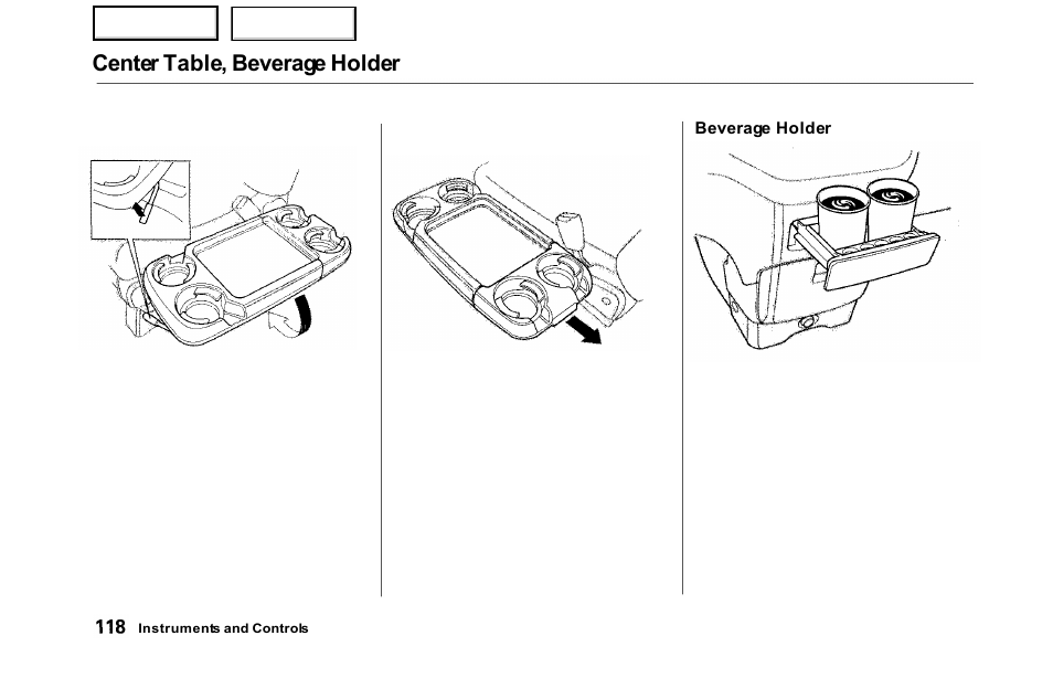 Center table, beverage holder | HONDA 2000 Odyssey - Owner's Manual User Manual | Page 121 / 352