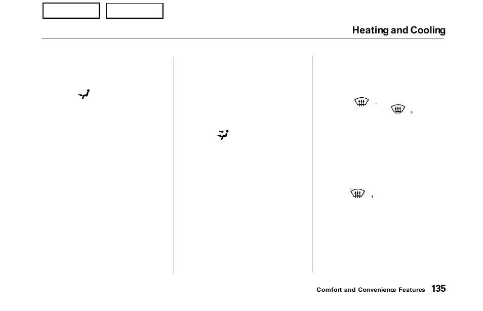 Heating and cooling | HONDA 2000 Odyssey - Owner's Manual User Manual | Page 138 / 352