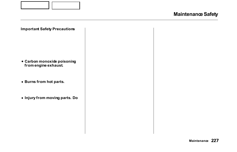 Maintenance safety | HONDA 2000 Odyssey - Owner's Manual User Manual | Page 230 / 352