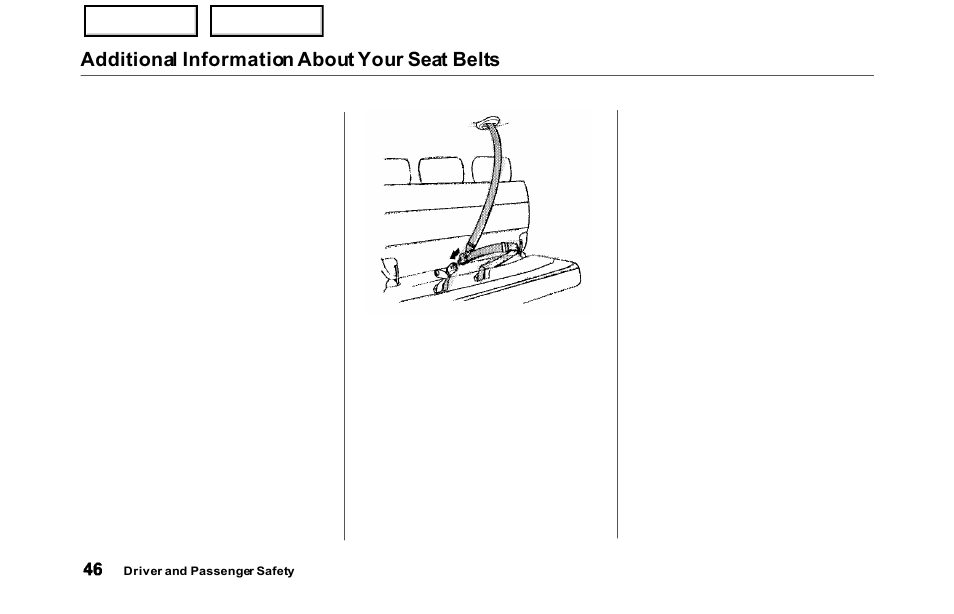 Additional information about your seat belts | HONDA 2000 Odyssey - Owner's Manual User Manual | Page 49 / 352