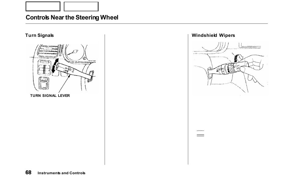 Controls near the steering wheel | HONDA 2000 Odyssey - Owner's Manual User Manual | Page 71 / 352