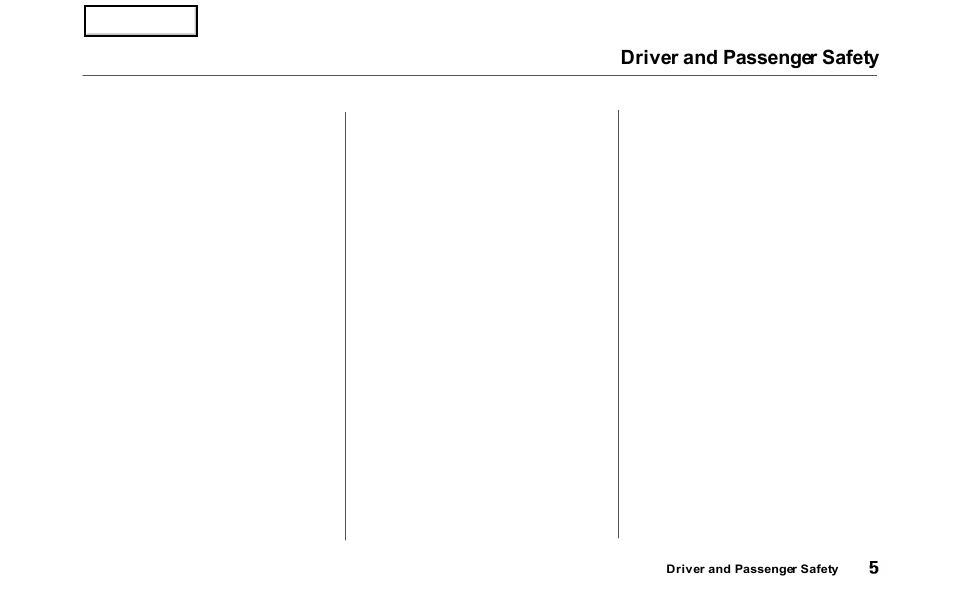 Driver and passenger safety | HONDA 2000 Odyssey - Owner's Manual User Manual | Page 8 / 352