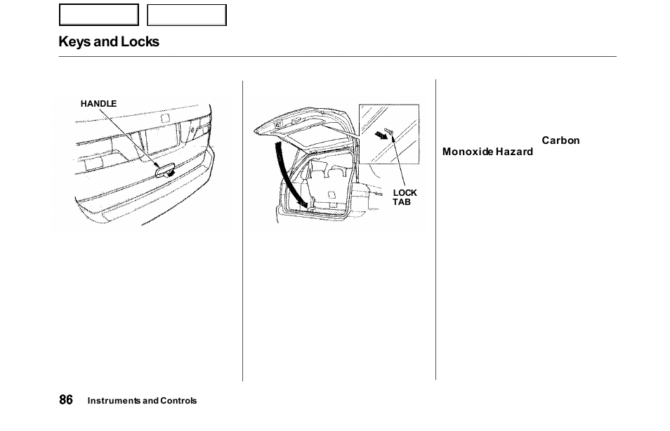 Keys and locks | HONDA 2000 Odyssey - Owner's Manual User Manual | Page 89 / 352