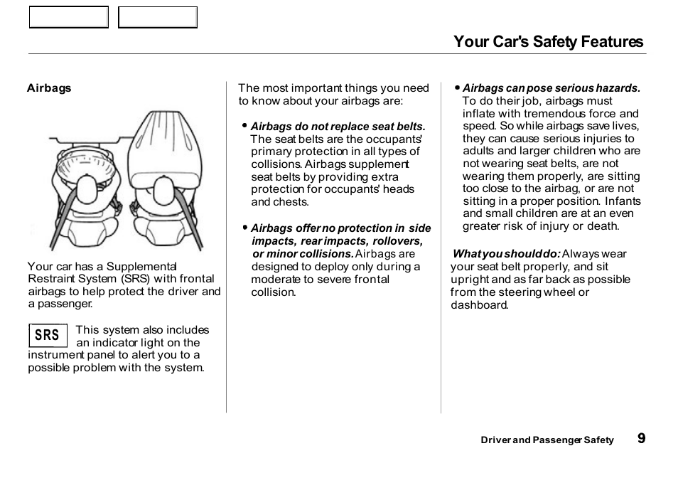 Your car's safety features | HONDA 2000 Insight  - Owner's Manual User Manual | Page 12 / 262