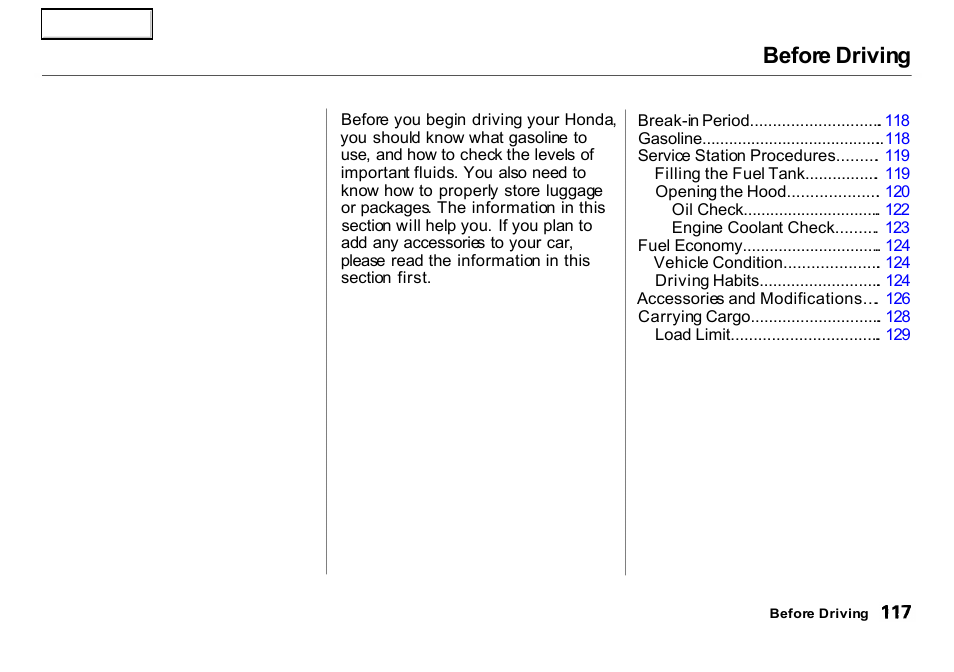 Before driving | HONDA 2000 Insight  - Owner's Manual User Manual | Page 120 / 262