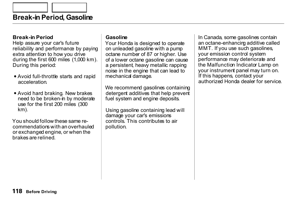 Break-in period, gasoline | HONDA 2000 Insight  - Owner's Manual User Manual | Page 121 / 262