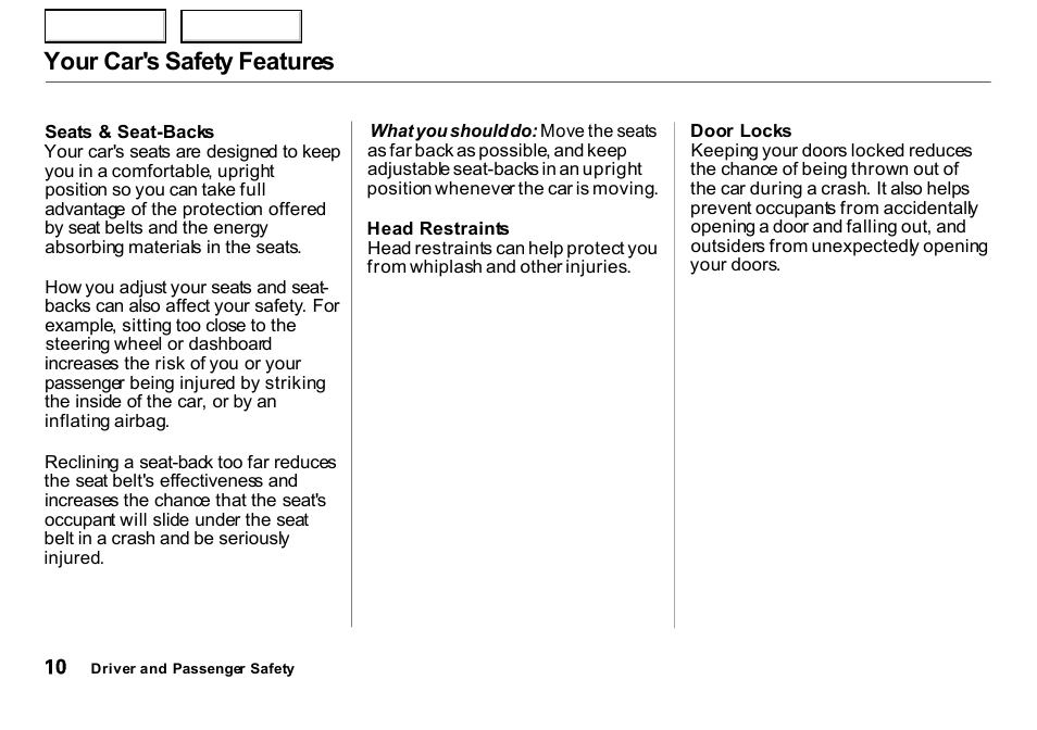 Your car's safety features | HONDA 2000 Insight  - Owner's Manual User Manual | Page 13 / 262